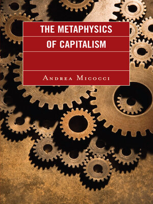 cover image of The Metaphysics of Capitalism